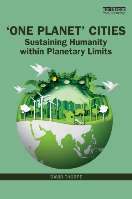 Book cover of: 'One Planet' Cities. By: David Thorpe