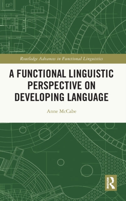 Book cover of: Functional Linguistic Perspective on Developing Language. By: Anne McCabe