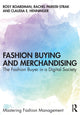 Book cover of: Fashion Buying and Merchandising. By: Rosy Boardman