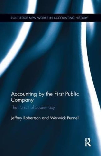 Book cover of: Accounting by the First Public Company. By: Warwick Funnell