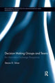 Book cover of: Decision-Making Groups and Teams. By: Steven Silver