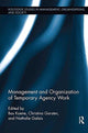 Book cover of: Management and Organization of Temporary Agency Work. By: Bas A. S. Koene