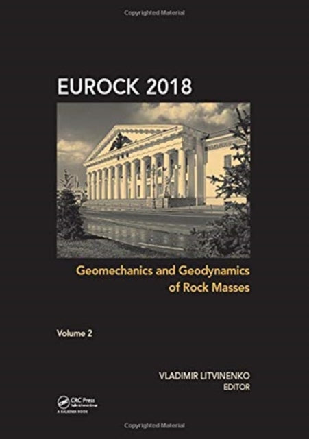 Book cover of: Geomechanics and Geodynamics of Rock Masses - Volume 2. By: Vladimir Litvinenko
