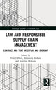 Book cover of: Law and Responsible Supply Chain Management. By: Vibe Ulfbeck