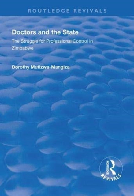Book cover of: Doctors and the State. By: N. D. Mutizwa-Mangiza