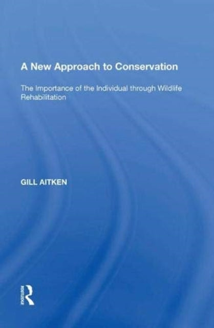 Book cover of: New Approach to Conservation. By: Gill Aitken