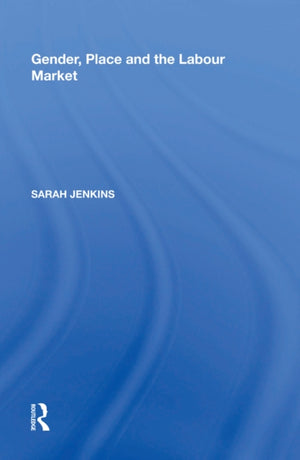 Gender, Place and the Labour Market