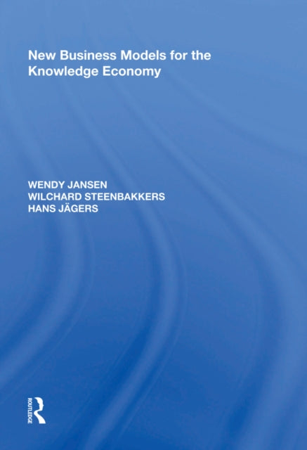 Book cover of: New Business Models for the Knowledge Economy. By: Wendy Jansen