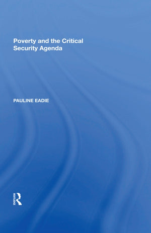 Poverty and the Critical Security Agenda