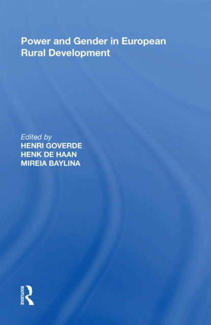 Book cover of: Power and Gender in European Rural Development. By: Henri Goverde