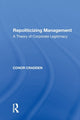 Book cover of: Repoliticizing Management. By: Conor Cradden