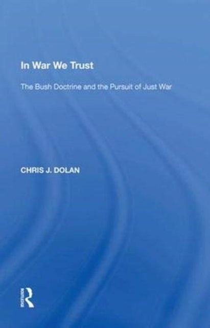 Book cover of: In War We Trust