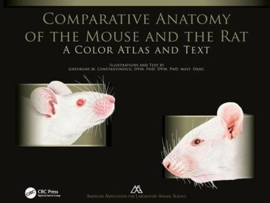 Book cover of: Comparative Anatomy of the Mouse and the Rat. By: Gheorghe M. Constantinescu