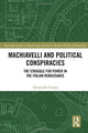Book cover of: Machiavelli and Political Conspiracies. By: Alessandro Campi
