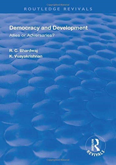 Book cover of: Democracy and Development. By: R. C. Bhardwaj