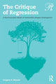 Book cover of: Critique of Regression. By: Gregory S. Rizzolo