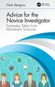 Book cover of: Advice for the Novice Investigator. By: Nick Stergiou
