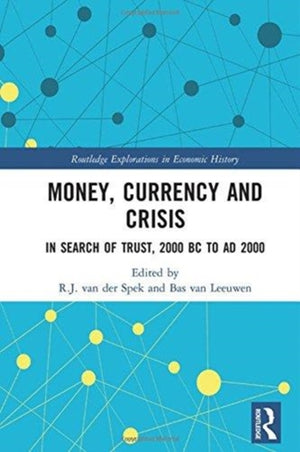 Money, Currency and Crisis