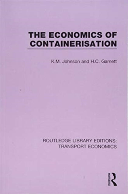 Book cover of: Economics of Containerisation. By: H. C. Garnett