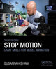 Book cover of: Stop Motion: Craft Skills for Model Animation. By: Susannah Shaw