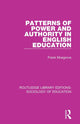 Book cover of: Patterns of Power and Authority in English Education. By: Frank Musgrove