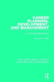 Book cover of: Career Planning, Development, and Management. By: Jonathan P. West