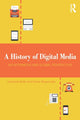 Book cover of: History of Digital Media. By: Gabriele Balbi