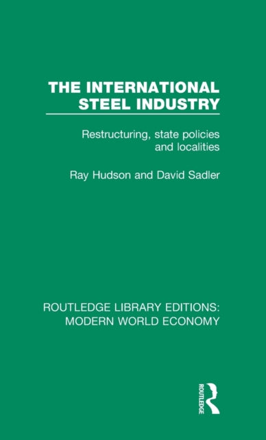 Book cover of: International Steel Industry. By: David Sadler