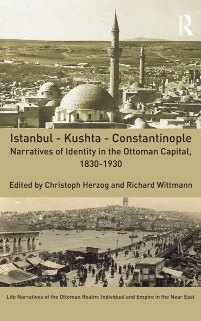 Book cover of: Istanbul - Kushta - Constantinople. By: Christoph Herzog