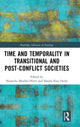 Book cover of: Time and Temporality in Transitional and Post-Conflict Societies. By: Natascha Mueller-Hirth