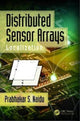 Book cover of: Distributed Sensor Arrays. By: Prabhakar S. Naidu