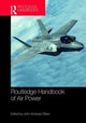 Book cover of: Routledge Handbook of Air Power. By: John Andreas Olsen