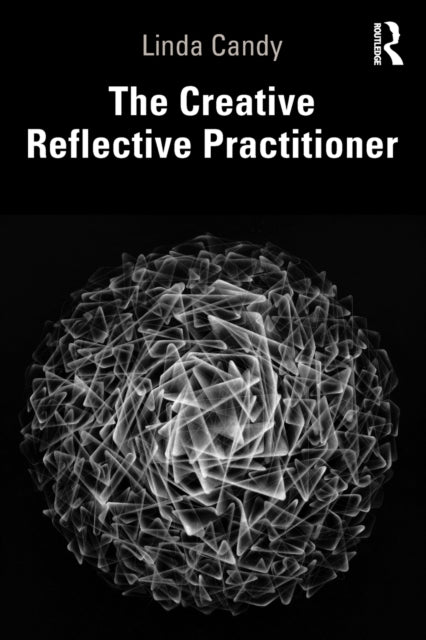 Book cover of: Creative Reflective Practitioner. By: Linda Candy