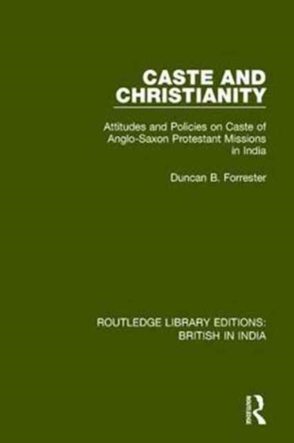 Book cover of: Caste and Christianity. By: Duncan B. Forrester