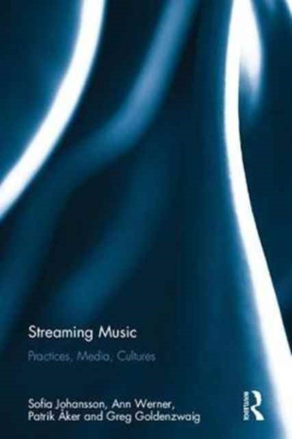 Book cover of: Streaming Music. By: Sofia Johansson