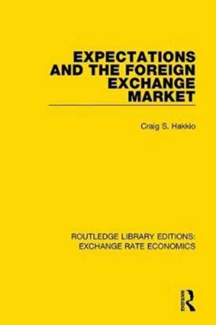 Book cover of: Expectations and the Foreign Exchange Market. By: Craig S. Hakkio