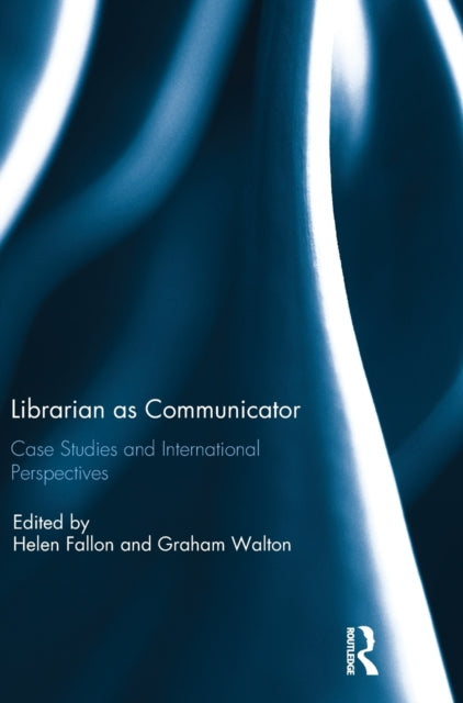 Book cover of: Librarian as Communicator. By: Helen Fallon