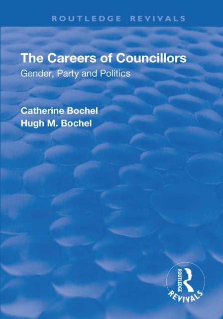 Book cover of: Careers of Councillors: Gender, Party and Politics