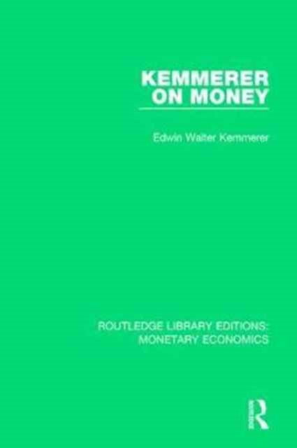 Book cover of: Kemmerer on Money. By: Edwin Walter Kemmerer