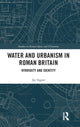Book cover of: Water and Urbanism in Roman Britain. By: Jay Ingate