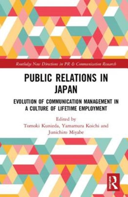 Book cover of: Public Relations in Japan. By: Junichiro Miyabe
