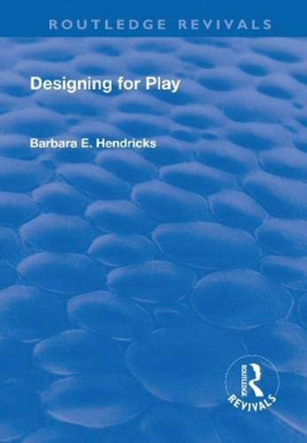 Book cover of: Designing for Play