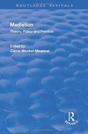 Mediation: Theory, Policy and Practice