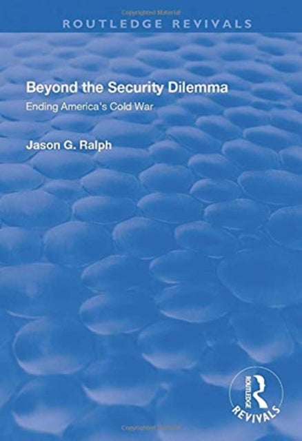 Beyond the Security Dilemma