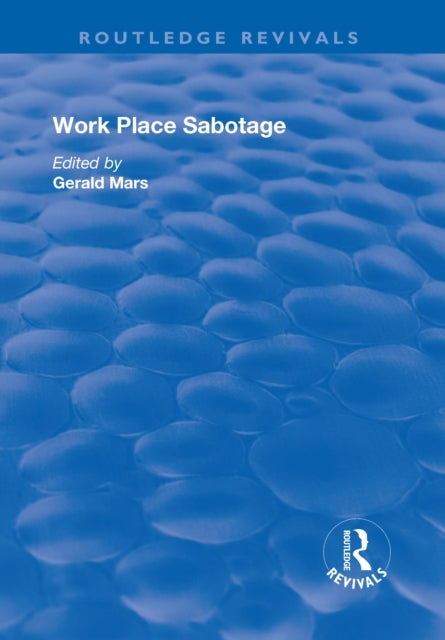 Book cover of: Work Place Sabotage. By: Gerald Mars