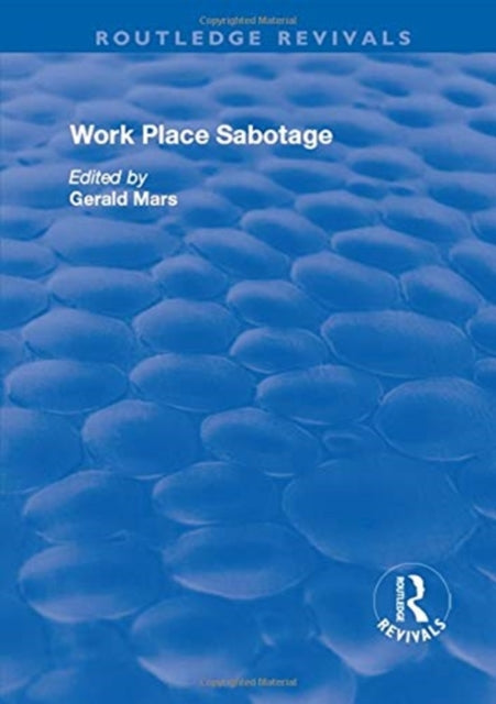 Book cover of: Work Place Sabotage. By: Gerald Mars