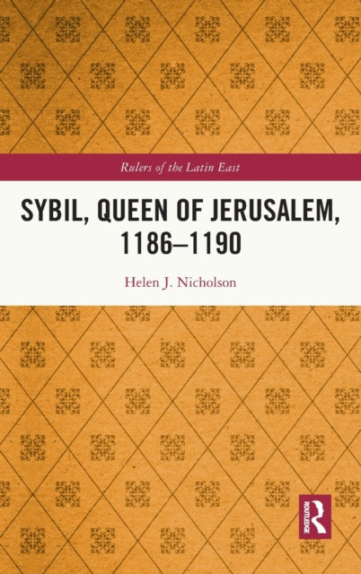 Sybil, Queen of Jerusalem, 1186–1190