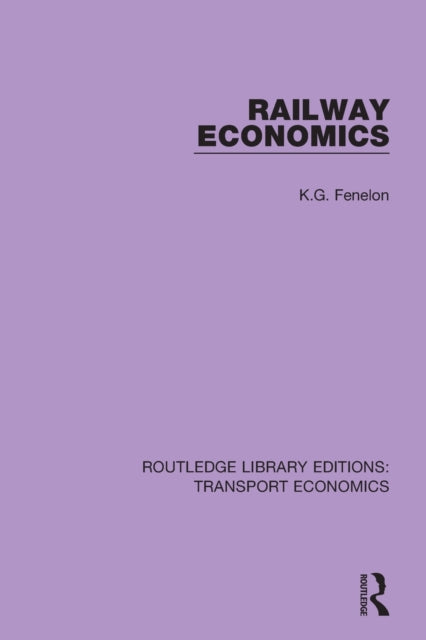 Book cover of: Railway Economics. By: K. G. Fenelon