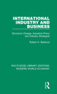 Book cover of: International Industry and Business. By: Ballance, Robert H.