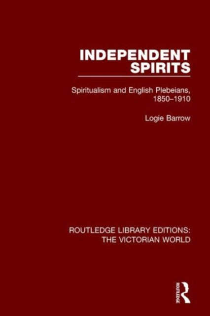 Book cover of: Independent Spirits. By: Logie Barrow